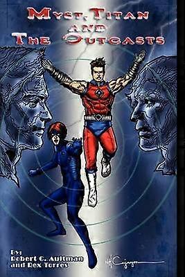 Myst Titan and the Outcasts