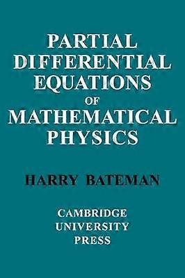 Partial Differential Equations of Mathematical Physics