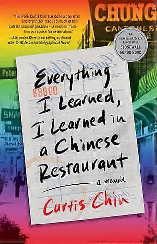 Everything I Learned I Learned in a Chinese Restaurant: A Memoir
