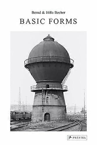 Bernd & Hilla Becher: Formulaires de base