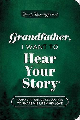 Grandfather I Want To Hear Your Story Expanded Edition by Jeffrey Mason Paperback