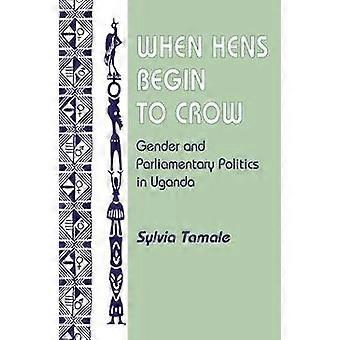 When Hens Begin To Crow