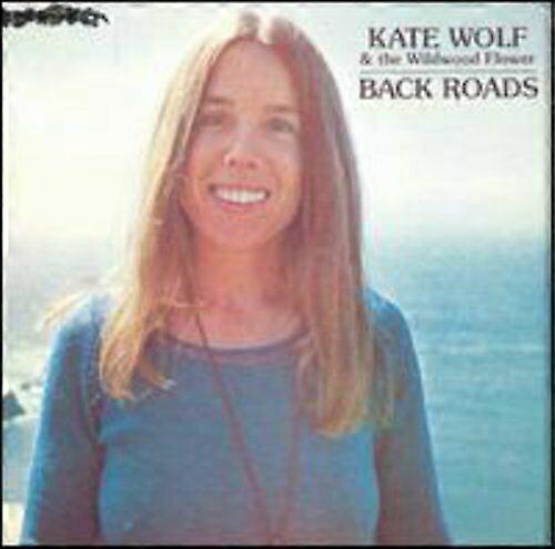 Kate Wolf Back Roads CD
