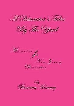 A Decorator's Tales By The Yard