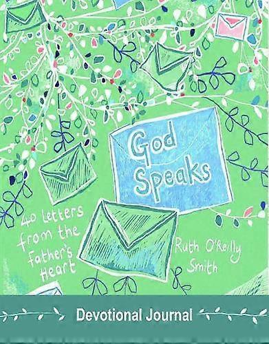 God Speaks - Ruth O'Reilly-Smith - Christian life and practice - Authentic Media - Hardback