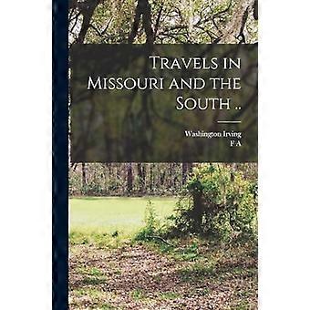 Travels in Missouri and the South . .