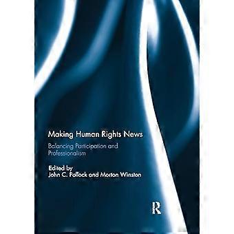 Making Human Rights News: Balancing Participation and Professionalism