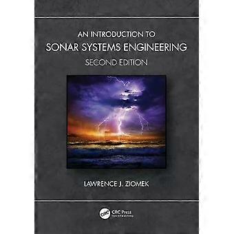 An Introduction To Sonar Systems Engineering - Lawrence J. Ziomek