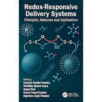 Redox Responsive Delivery Systems Principles Advances and Applications