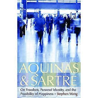 Aquinas och Sartre: Om frihet, personlig identitet och möjligheten till lycka