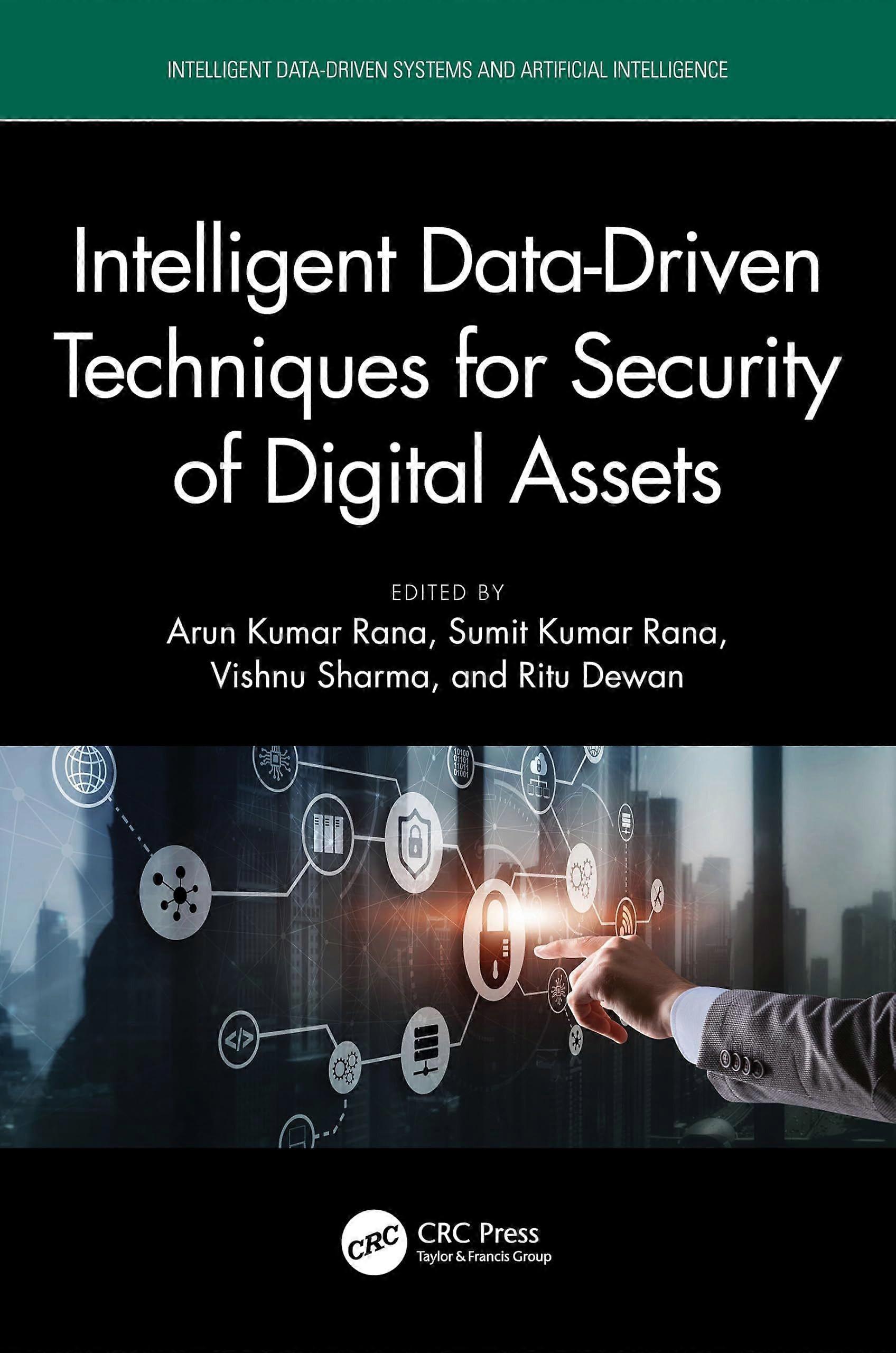 Intelligent data driven techniques for security of digital assets
