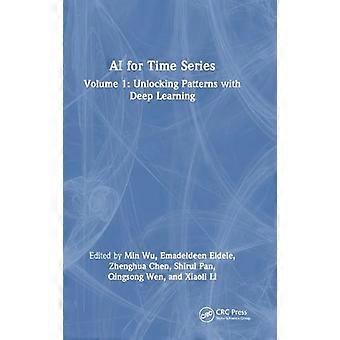 AI for Time Series Volume 1 Unlocking Patterns with Deep Learning