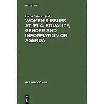 Vrouwenkwesties bij IFLA: gelijkheid, gender en informatie over de agenda: presentaties van de rondetafelbijeenkomst over vrouwenkwesties tijdens de jaarlijkse IFLA-conferentie