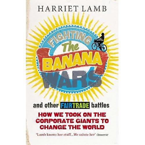 Bekæmpelse af banan Wars og andre Fairtrade slag