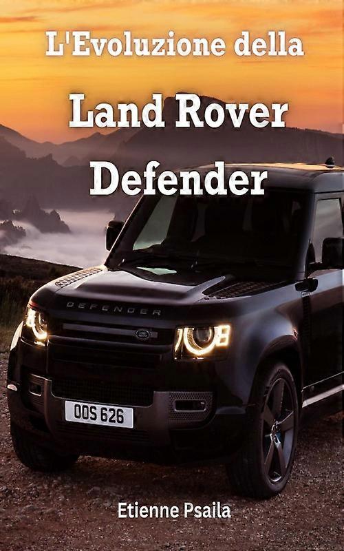 Levoluzione Della Land Rover Defender