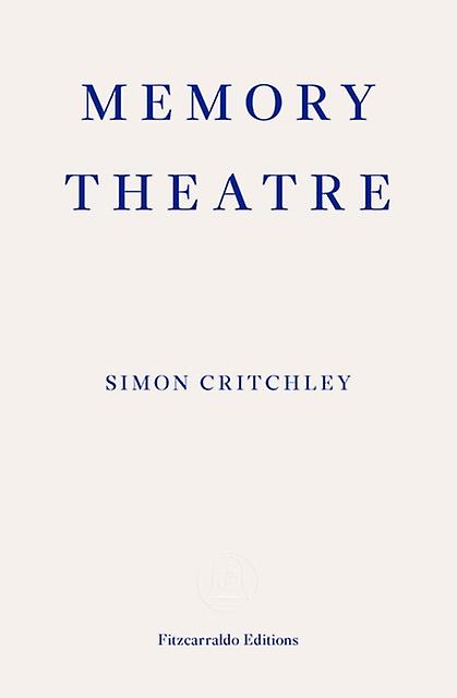 Memory Theatre by Simon Critchley Paperback Book