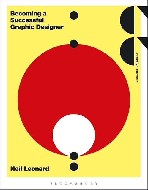 Becoming A Successful Graphic Designer by Leonard & Neil University of the West of England & UK Paperback