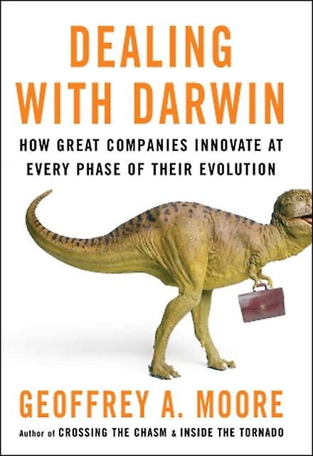Dealing With Darwin by Moore & Geoffrey A. Newcastle Business School & UK Paperback