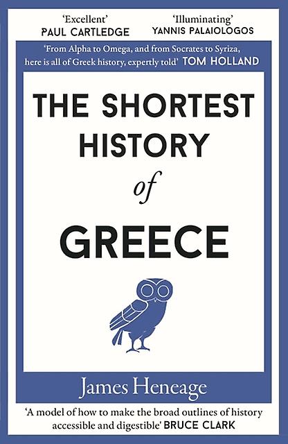 The Shortest History Of Greece by James Heneage Paperback Book