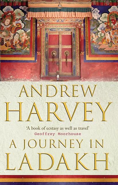A Journey In Ladakh by Andrew Harvey Paperback Book