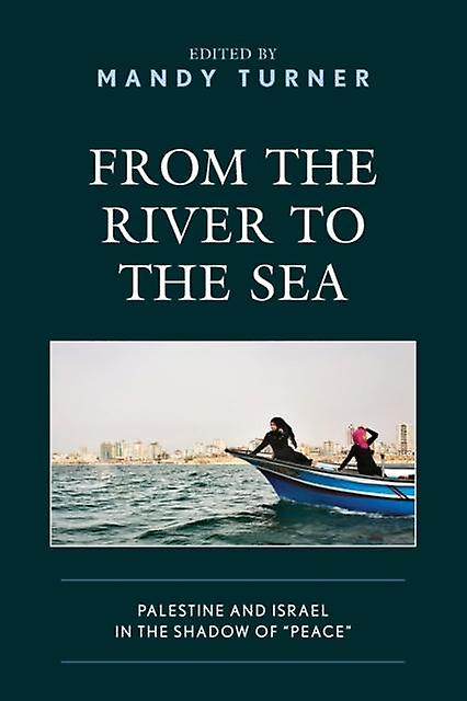From The River To The Sea Paperback Book