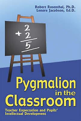 Pygmalion In The Classroom by Lenore Jacobson Paperback