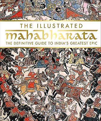 The Illustrated Mahabharata