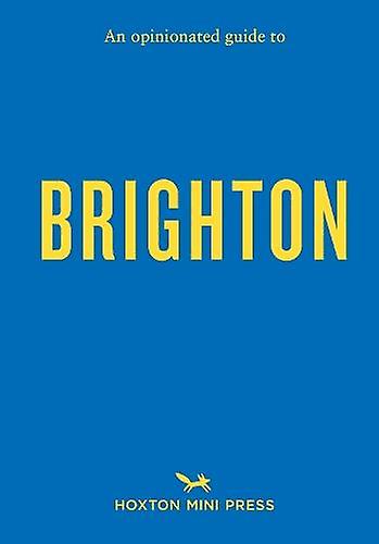 An Opinionated Guide To Brighton by Joe Minihane Paperback Book