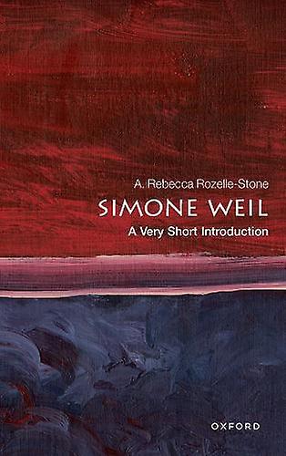 Simone Weil by RozelleStone & A. Rebecca Professor of Philosophy & Professor of Philosophy & University of North Dakota Paperback