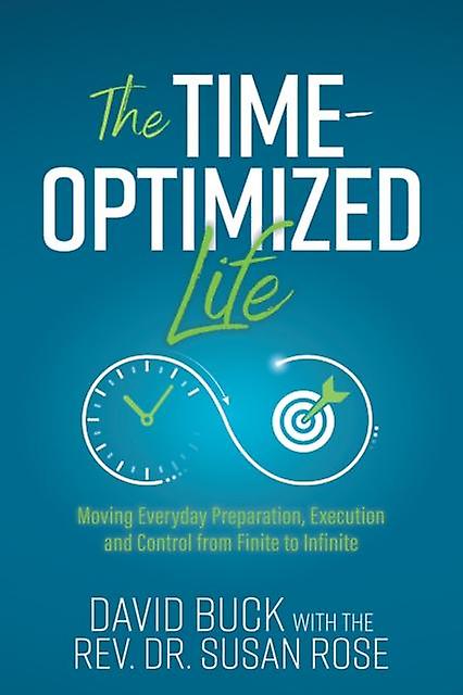 The Timeoptimized Life by Rev. Dr. Susan Rose Paperback