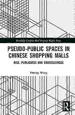 Pseudo-Public Spaces in Chinese Shopping Malls