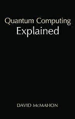 Quantum Computing Explained