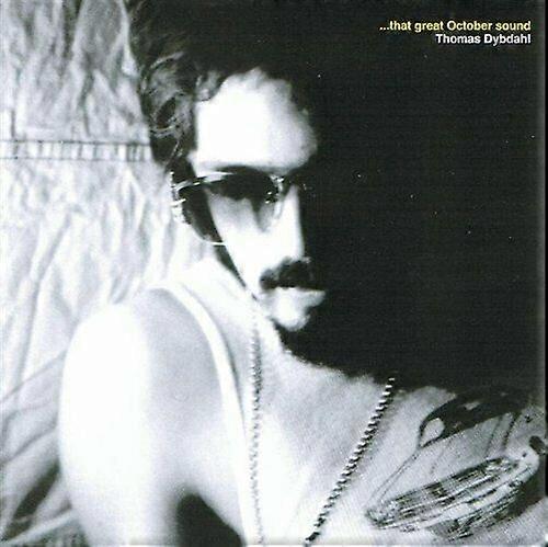 Dybdahl Thomas That Great October Sound CD