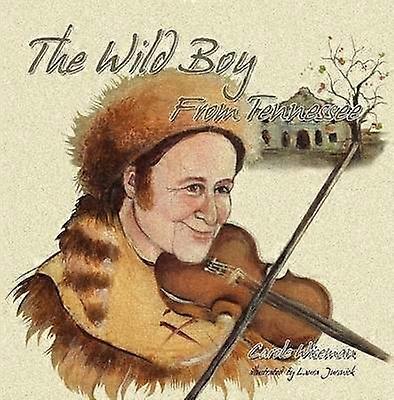 The Wild Boy From Tennessee