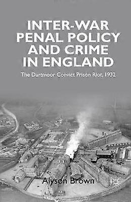 Inter-war Penal Policy and Crime in England