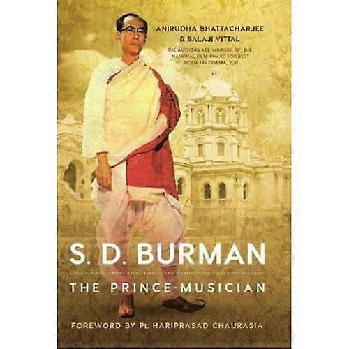 Sd Burman: the Prince Musician