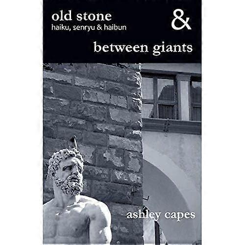 Old Stone & between Giants