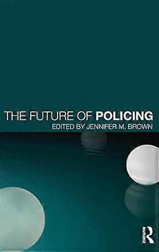 The Future of Policing