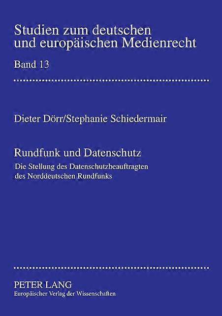 Rundfunk Und Datenschutz by Stephanie Schiedermair Paperback