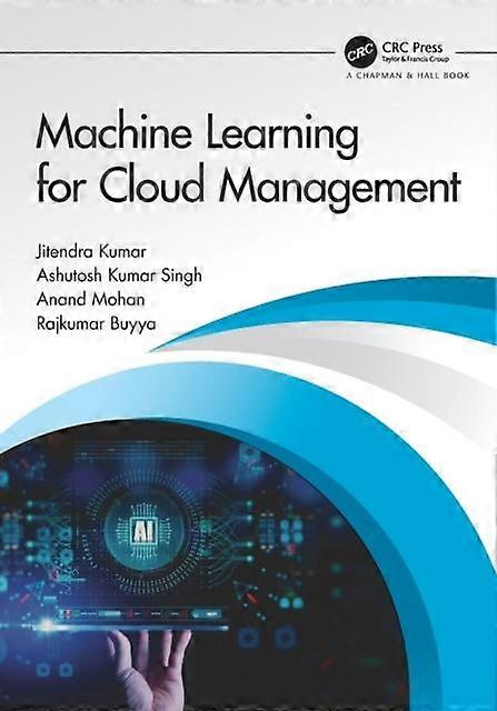 Machine Learning For Cloud Management - Jitendra Kumar - Paperback - en Book