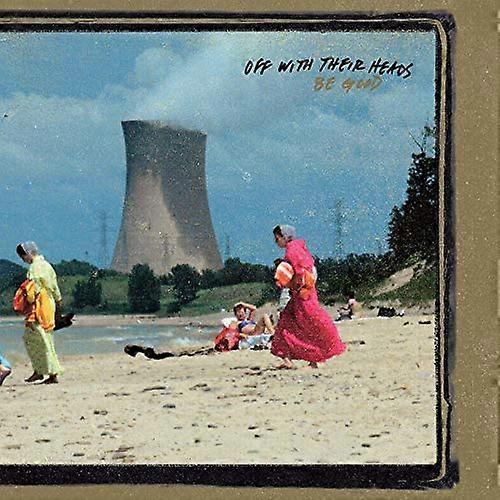 Off With Their Heads - Be Good  [VINYL]