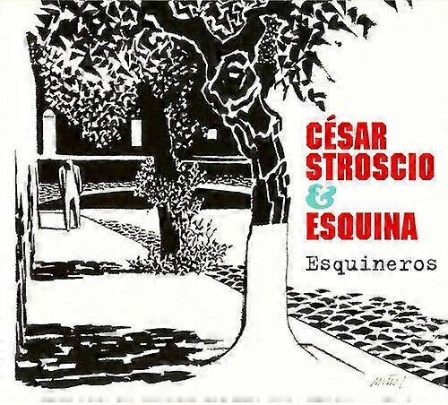 Csar Stroscio amp Esquina Esquineros CD (2016)