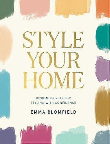 Style Your Home by Emma Blomfield Hardback Book