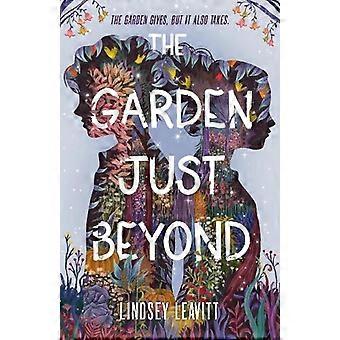 Garden Just Beyond - Lindsey Leavitt