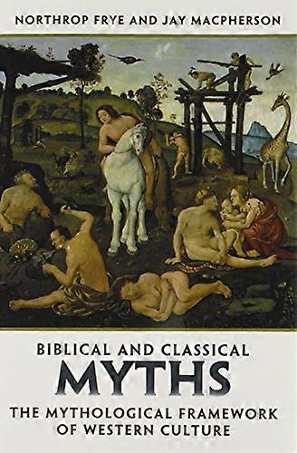 Biblical and Classical Myths: The Mythological Framework of Western Culture