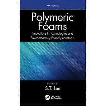 Polymerskum: Innovasjoner innen teknologi og miljøvennlige materialer