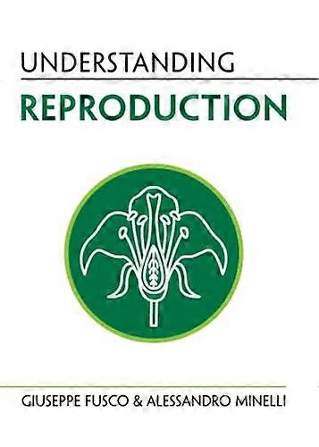 Understanding Reproduction (Understanding Life)