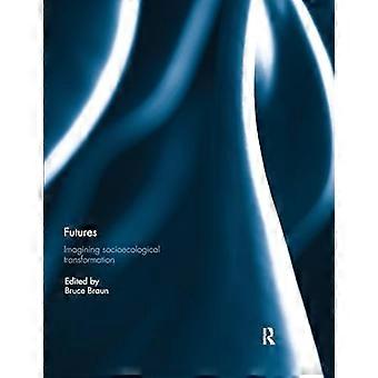 Futuros: Imaginando la Transformación Socioecológica