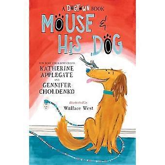 El ratón y su perro: un libro de Dogtown