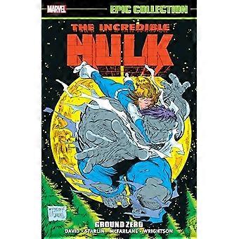 Utrolig Hulk Epic Collection: Ground Zero